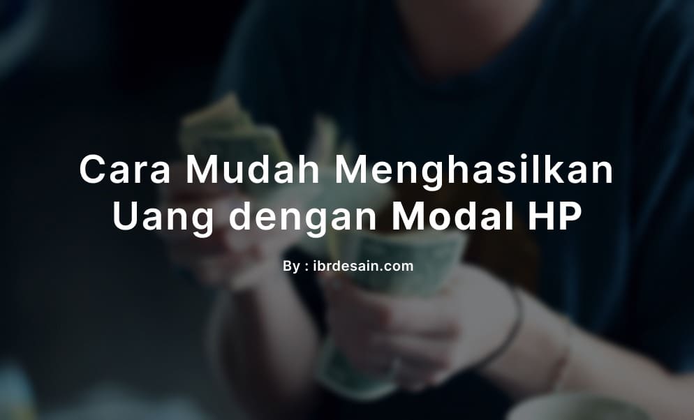 cara menghasilkan uang